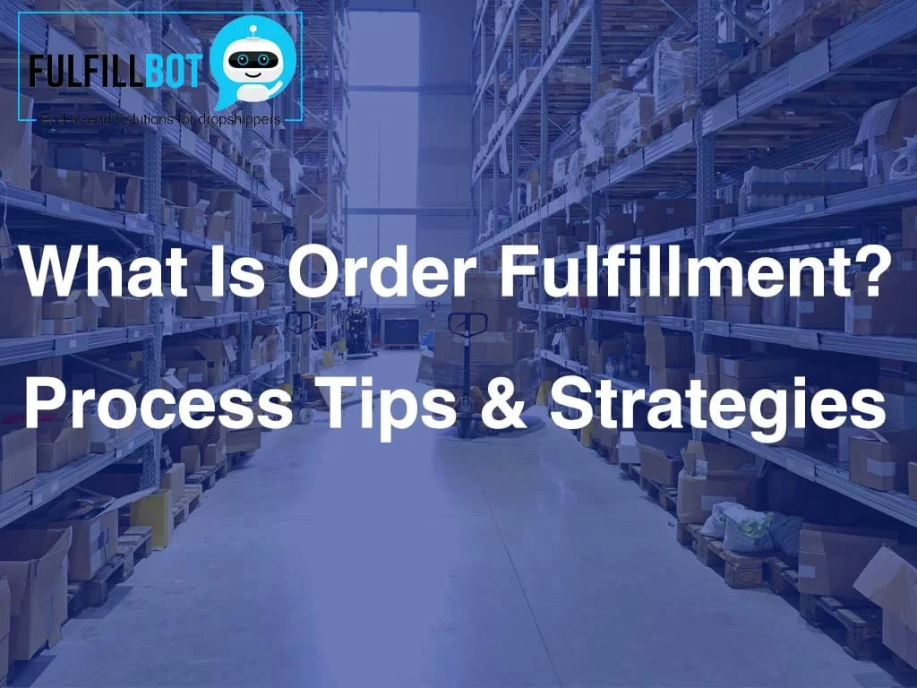 Sipariş Karşılama Nedir? Süreç İpuçları & Stratejiler 2024